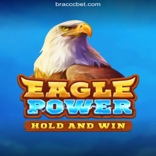 EaglePower: The Thrilling Experience on CCCBET.COM Platform